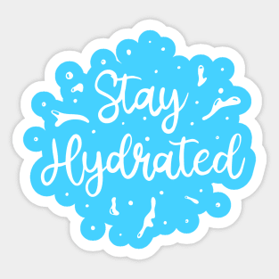 Stay Hydrated reminder Sticker